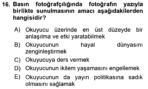 Basın Fotoğrafçılığı 2024-2025 Ara Sınav - 16. soru