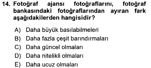 Basın Fotoğrafçılığı 2017-2018 Dönem Sonu Sınavı - 14. soru