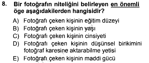 Basın Fotoğrafçılığı 2013-2014 Tek Ders Sınavı - 8. soru