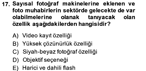 Basın Fotoğrafçılığı 2013-2014 Tek Ders Sınavı - 17. soru