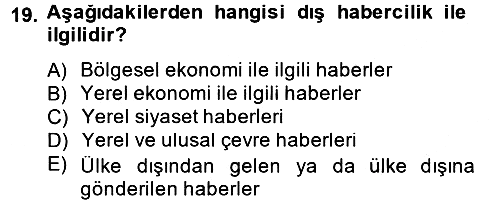 Haber Türleri 2012-2013 Dönem Sonu Sınavı - 19. soru