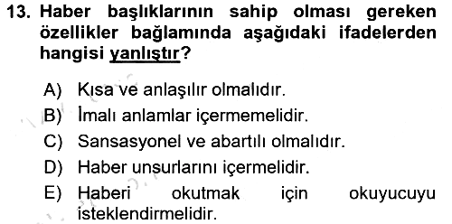 Haberciliğin Temel Kavramları 2017-2018 Ara Sınav - 13. soru