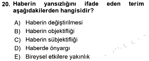 Haberciliğin Temel Kavramları 2017-2018 Ara Sınav - 20. soru