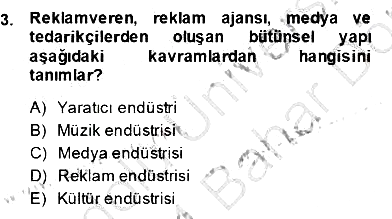 Medya Ekonomisi ve İşletmeciliği 2013-2014 Dönem Sonu Sınavı - 3. soru