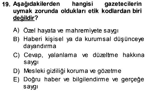 Medya Hukuku 2013-2014 Tek Ders Sınavı - 19. soru