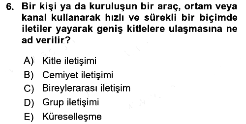 Medya ve İletişim 2017-2018 Dönem Sonu Sınavı - 6. soru