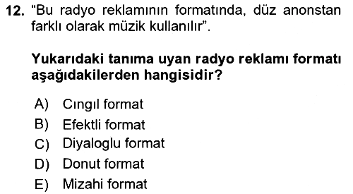 Medya ve Reklam 2018-2019 Ara Sınav - 12. soru