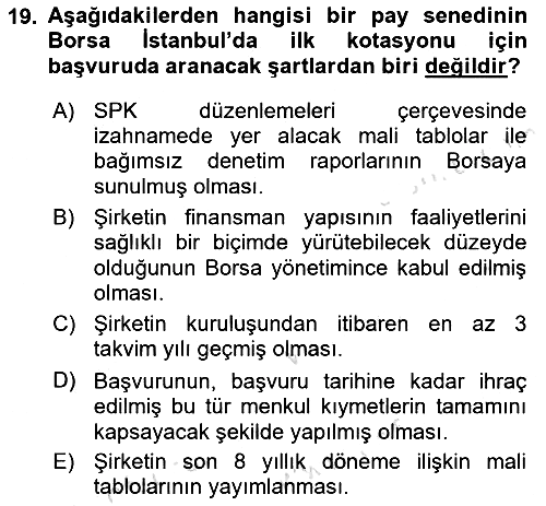 Borsaların Yapısı ve İşleyişi 2021-2022 Ara Sınav - 19. soru