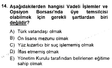 Borsaların Yapısı ve İşleyişi 2012-2013 Dönem Sonu Sınavı - 14. soru
