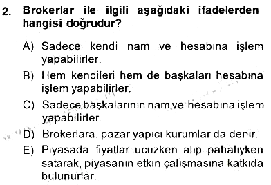 Borsaların Yapısı ve İşleyişi 2014-2015 Dönem Sonu Sınavı - 2. soru