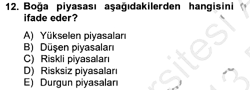 Portföy Yönetimi 2012-2013 Dönem Sonu Sınavı - 12. soru
