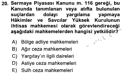Sermaye Piyasası Hukuku 2016-2017 3 Ders Sınavı - 20. soru