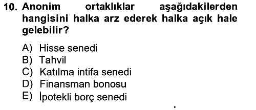 Sermaye Piyasası Hukuku 2012-2013 Dönem Sonu Sınavı - 10. soru