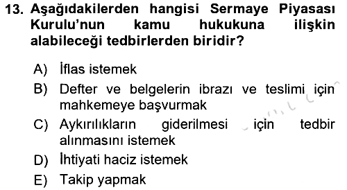 Sermaye Piyasası Hukuku 2016-2017 Dönem Sonu Sınavı - 13. soru