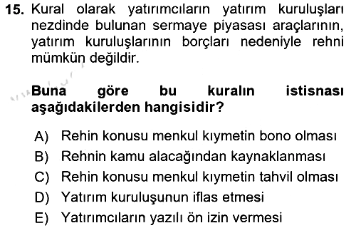 Sermaye Piyasası Hukuku 2016-2017 Dönem Sonu Sınavı - 15. soru