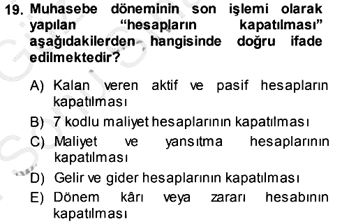 Envanter ve Bilanço 2014-2015 Dönem Sonu Sınavı - 19. soru