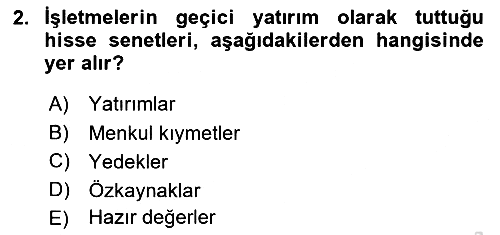 Envanter ve Bilanço 2024-2025 Dönem Sonu Sınavı - 2. soru