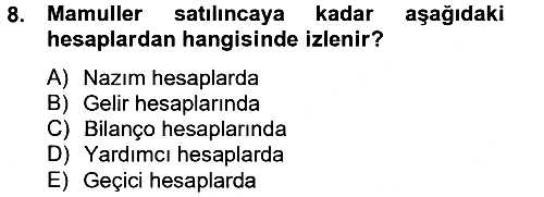 Maliyet Analizleri 2012-2013 Ara Sınav - 8. soru