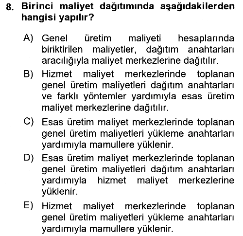 Maliyet Analizleri 2017-2018 Ara Sınav - 8. soru