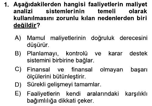 Maliyet Analizleri 2024-2025 Dönem Sonu Sınavı - 1. soru