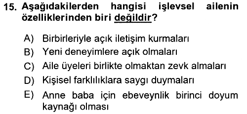Anne Baba Eğitimi 2017-2018 Dönem Sonu Sınavı - 15. soru