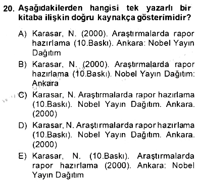 Bilimsel Araştırma Yöntemleri 2013-2014 Dönem Sonu Sınavı - 20. soru