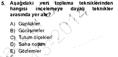 Bilimsel Araştırma Yöntemleri 2013-2014 Tek Ders Sınavı - 5. soru