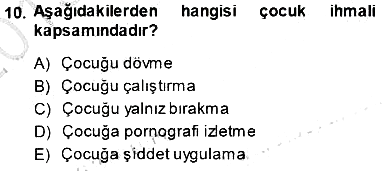Çocuk Ruh Sağlığı 2013-2014 Dönem Sonu Sınavı - 10. soru