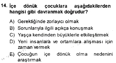 Çocuk Ruh Sağlığı 2013-2014 Dönem Sonu Sınavı - 14. soru