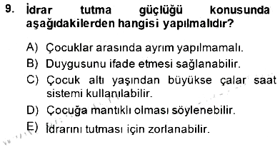 Çocuk Ruh Sağlığı 2014-2015 Dönem Sonu Sınavı - 9. soru