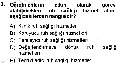 Çocuk Ruh Sağlığı 2013-2014 Tek Ders Sınavı - 3. soru