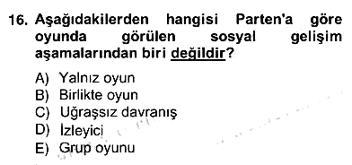 Çocukları Tanıma Teknikleri 2013-2014 Ara Sınav - 16. soru