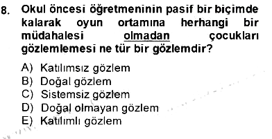 Çocukları Tanıma Teknikleri 2014-2015 Ara Sınav - 8. soru