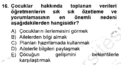 Çocukları Tanıma Teknikleri 2012-2013 Dönem Sonu Sınavı - 16. soru