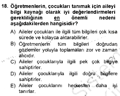 Çocukları Tanıma Teknikleri 2012-2013 Dönem Sonu Sınavı - 18. soru