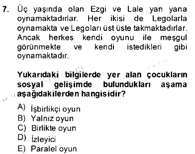 Çocukları Tanıma Teknikleri 2013-2014 Dönem Sonu Sınavı - 7. soru