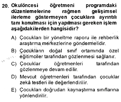 Çocukları Tanıma Teknikleri 2013-2014 Dönem Sonu Sınavı - 20. soru
