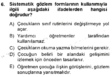 Çocukları Tanıma Teknikleri 2014-2015 Dönem Sonu Sınavı - 6. soru