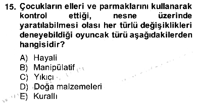 Çocukta Oyun Gelişimi 2013-2014 Ara Sınav - 15. soru