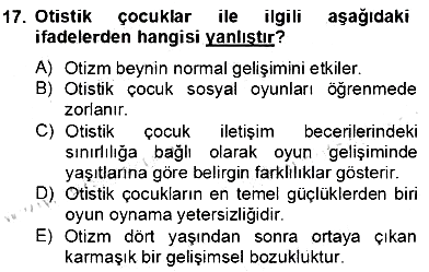 Çocukta Oyun Gelişimi 2013-2014 Dönem Sonu Sınavı - 17. soru