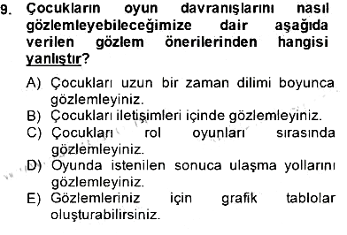 Çocukta Oyun Gelişimi 2014-2015 Dönem Sonu Sınavı - 9. soru