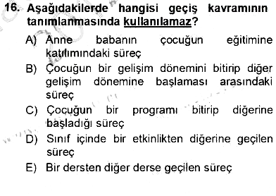 Davranış Ve Öğrenme Sorunu Olan Çocukların Eğitimi 2012-2013 Ara Sınav - 16. soru