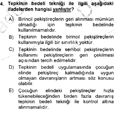 Davranış Ve Öğrenme Sorunu Olan Çocukların Eğitimi 2015-2016 Dönem Sonu Sınavı - 4. soru