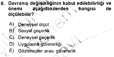 Davranış Ve Öğrenme Sorunu Olan Çocukların Eğitimi 2015-2016 Dönem Sonu Sınavı - 6. soru