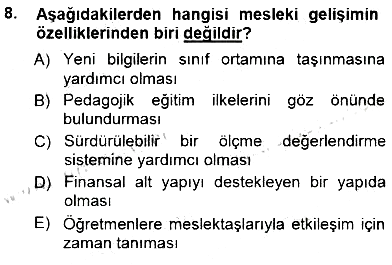 Öğretmenlikte Mesleki Gelişim 2012-2013 Dönem Sonu Sınavı - 8. soru