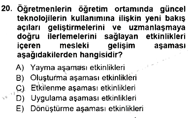 Öğretmenlikte Mesleki Gelişim 2012-2013 Dönem Sonu Sınavı - 20. soru