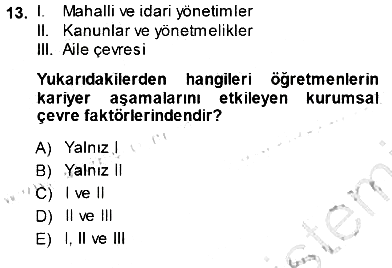 Öğretmenlikte Mesleki Gelişim 2013-2014 Dönem Sonu Sınavı - 13. soru