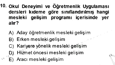 Öğretmenlikte Mesleki Gelişim 2014-2015 Dönem Sonu Sınavı - 10. soru