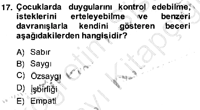 Okulöncesi Dönemde Değerler Eğitimi 2013-2014 Ara Sınav - 17. soru