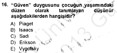 Okulöncesi Eğitime Giriş 2012-2013 Ara Sınav - 16. soru